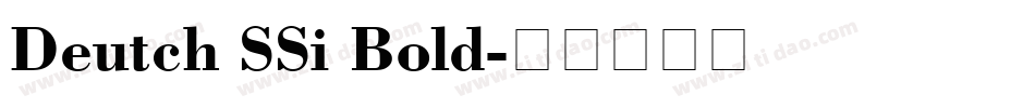 Deutch SSi Bold字体转换